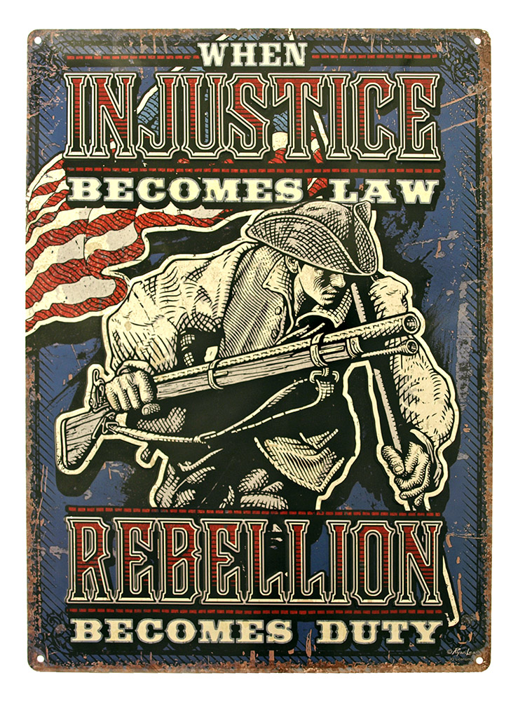 Rebellion Becomes Duty Tin Sign