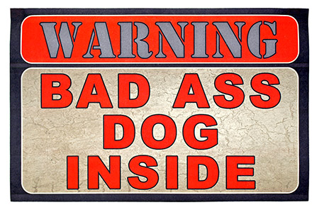 Warning Bad Ass Dog Inside - Welcome Door Mat